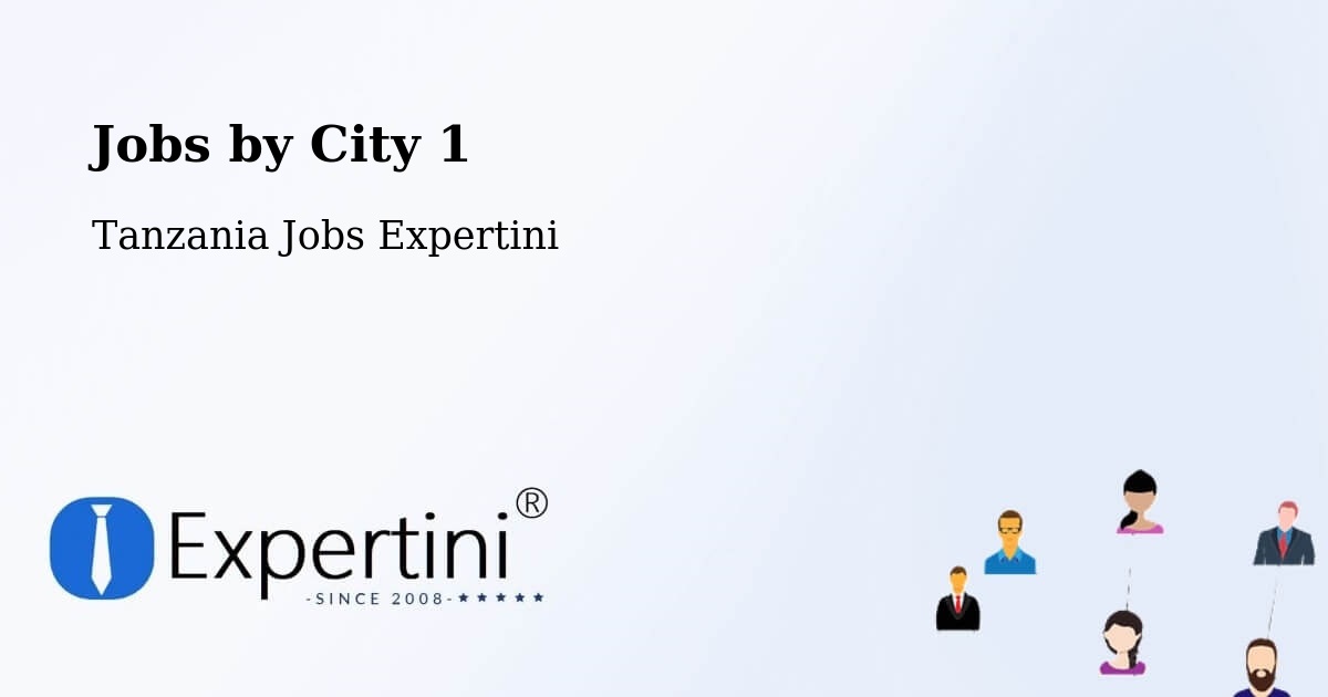 City Jobs in Tanzania - Expertini